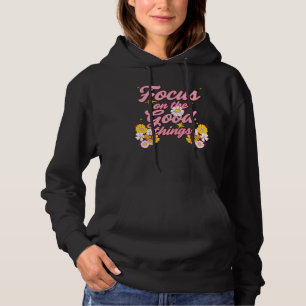 Nature Soul Slogan   Focus on the Good Things Hoodie