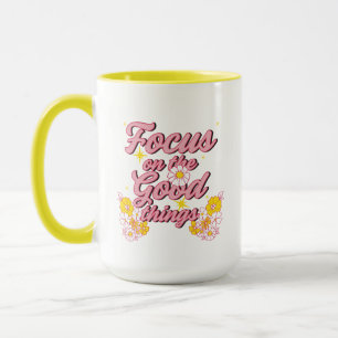 Nature Soul Slogan Focus on the Good Things Mug