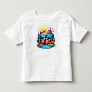 Nature vibes toddler t-shirt