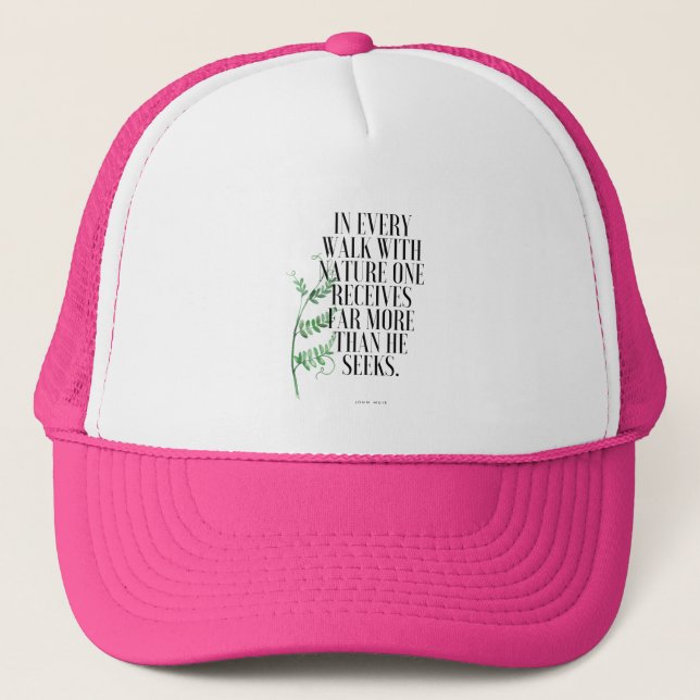Nature Walk Muir Quote Trucker Hat (Front)
