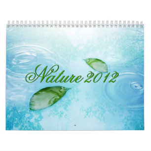 Nature, Water Sky and Leaves 2012 Calendar