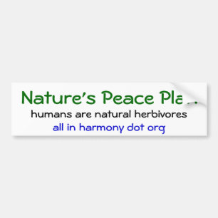 Nature's Peace Plan Bumper Sticker