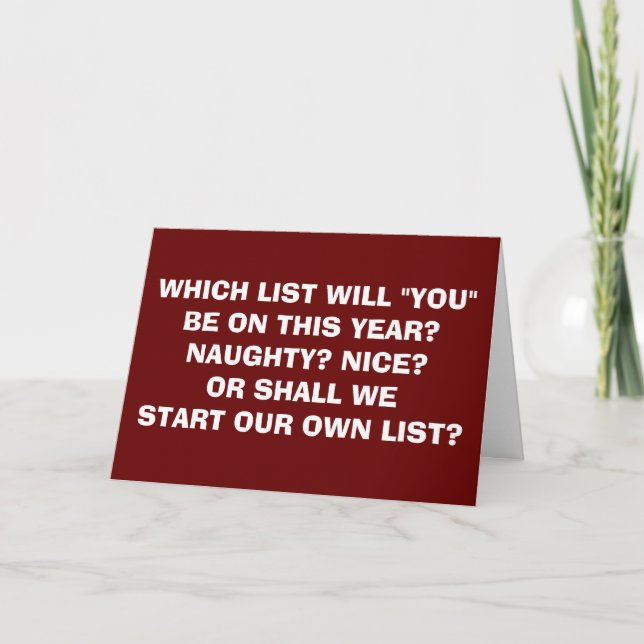NAUGHT? NICE? OR OUR "OWN LIST" THIS CHRISTMAS HOLIDAY CARD (Front)