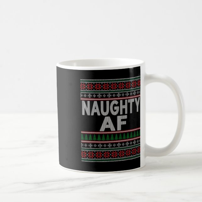 Naughty Af Ugly Christmas Sweater S For Couples  Coffee Mug (Right)
