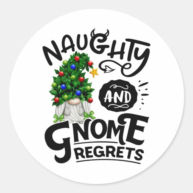 Naughty And Gnome Regrets Christmas Gnome Classic Round Sticker (Front)