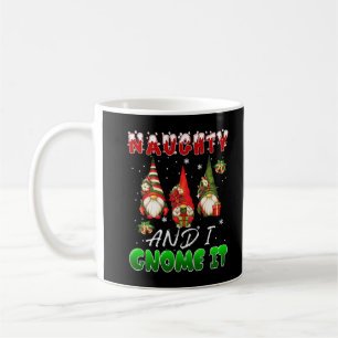Naughty And I Gnome It Christmas Three Gnomes Paja Coffee Mug