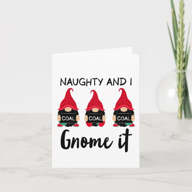 Naughty and I Gnome It | Fun Christmas Humour Holiday Card (Front)
