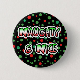 Naughty and Nice Christmas Humour Button