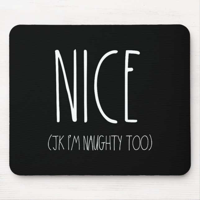 Naughty And Nice Couples Shirts For Christmas Jk N Mouse Pad (Front)