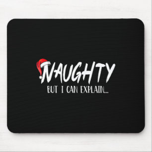 Naughty But I Can Explain Funny Christmas Couples Mouse Pad