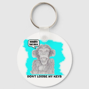 NAUGHTY BUT  NICE, DON'T LOOSE MY KEYS KEYCHAIN