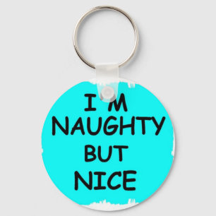 NAUGHTY BUT NICE KEYCHAIN