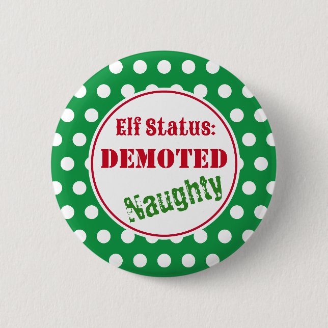 Naughty Christmas Elf Button (Front)