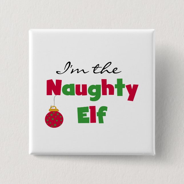 Naughty Elf T-shirts and Gifts 2 Inch Square Button (Front)