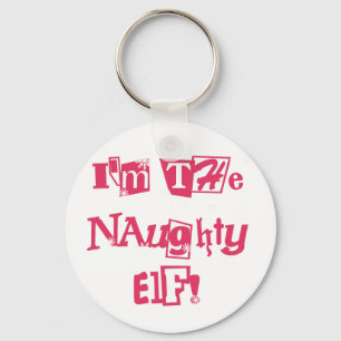 Naughty Elf T-shirts and Gifts Keychain