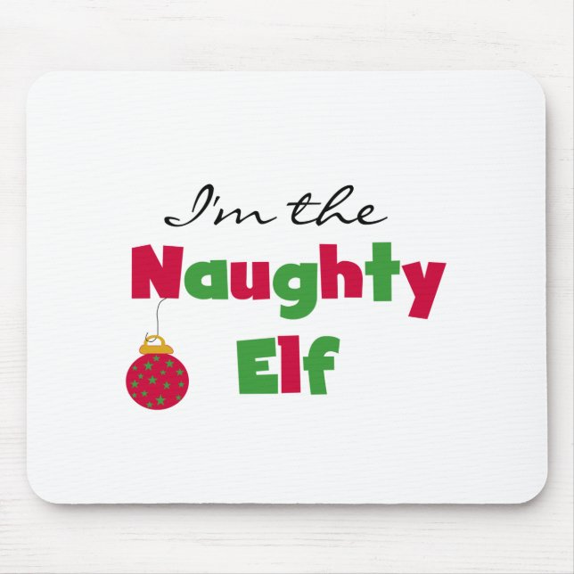 Naughty Elf T-shirts and Gifts Mouse Pad (Front)