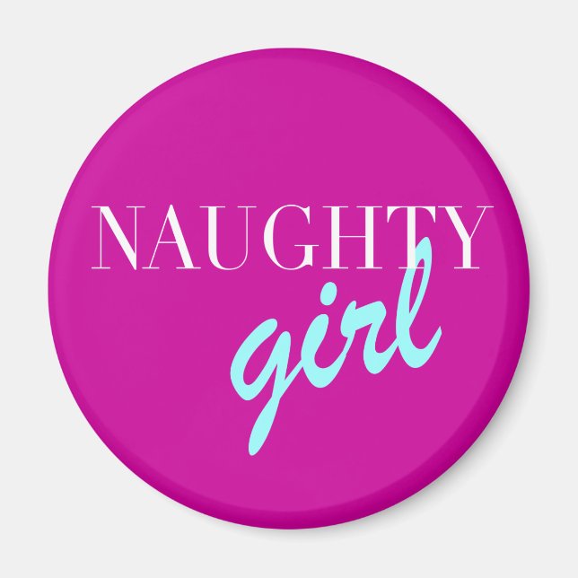 Naughty Girl Magnet (Front)