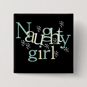 Naughty Girl Tshirts and Gifts 2 Inch Square Button