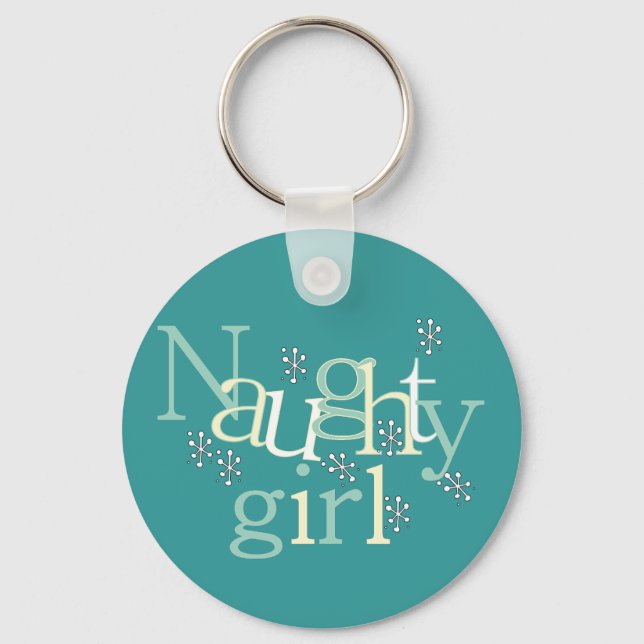 Naughty Girl Tshirts and Gifts Keychain (Front)