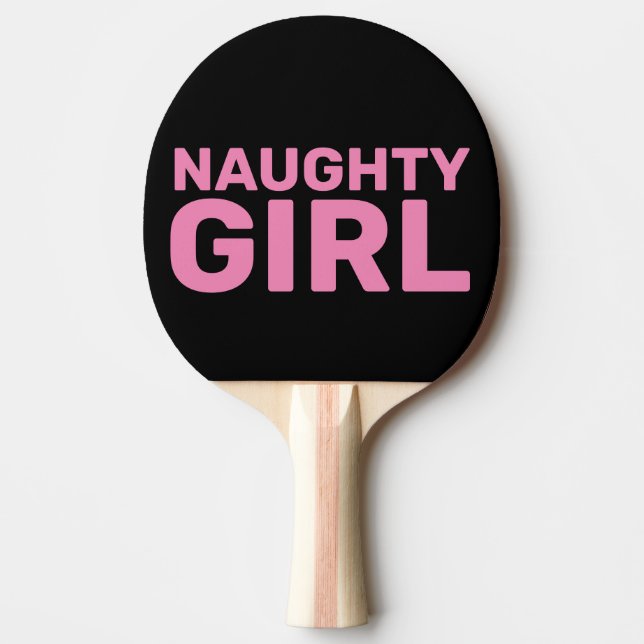 NAUGHTY GIRL WIFE PING PONG PADDLE (Front)