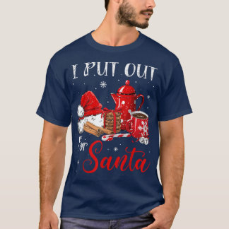 Naughty I Always Put Out for Santa Christmas Tee X