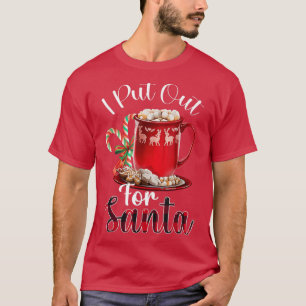 Naughty I Put Out For Santa Christmas Xmas  T-Shirt
