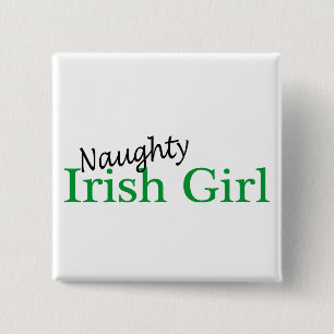 Naughty Irish Girl 2 Inch Square Button