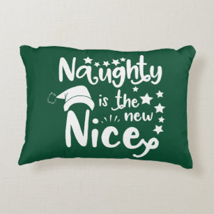 naughty is the new nice accent pillow