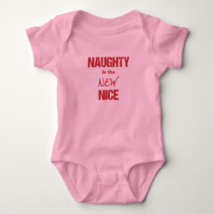 Naughty is the NEW Nice Baby Bodysuit