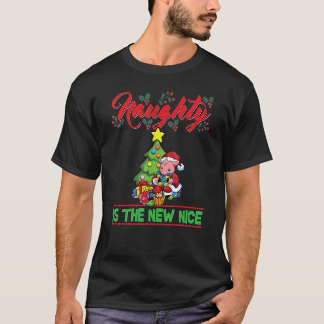Naughty Is The New Nice Christmas Santa Xmas_13 T-Shirt (Front)