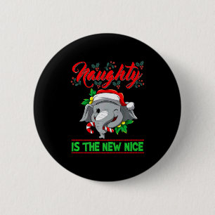 Naughty Is The New Nice Christmas Santa Xmas Premi 2 Inch Round Button