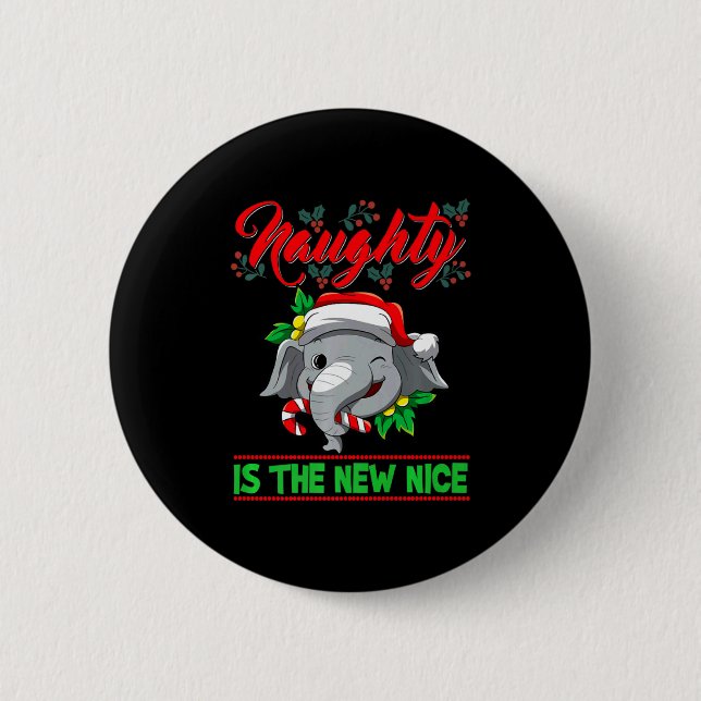 Naughty Is The New Nice Christmas Santa Xmas Premi 2 Inch Round Button (Front)