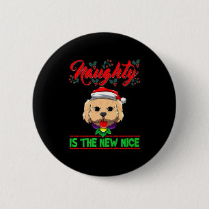 Naughty Is The New Nice Christmas Santa Xmas Premi 2 Inch Round Button