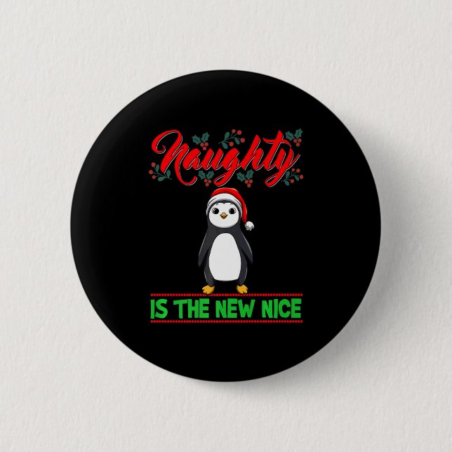 Naughty Is The New Nice Christmas Santa Xmas Premi 2 Inch Round Button (Front)