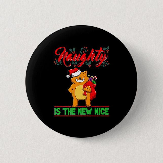 Naughty Is The New Nice Christmas Santa Xmas Premi 2 Inch Round Button (Front)