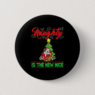 Naughty Is The New Nice Christmas Santa Xmas Premi 2 Inch Round Button