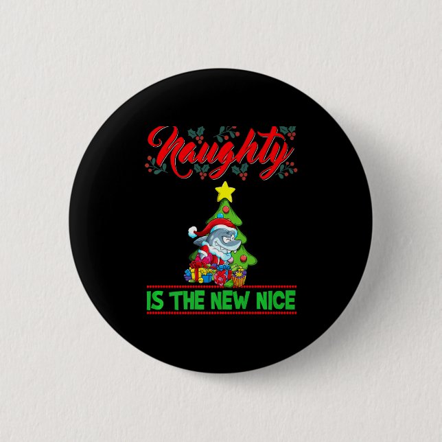 Naughty Is The New Nice Christmas Santa Xmas Premi 2 Inch Round Button (Front)