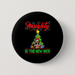 Naughty Is The New Nice Christmas Santa Xmas Premi 2 Inch Round Button