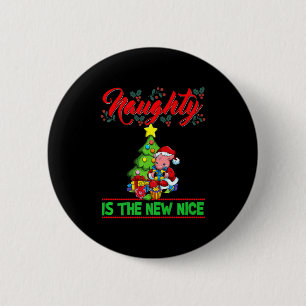 Naughty Is The New Nice Christmas Santa Xmas Premi 2 Inch Round Button