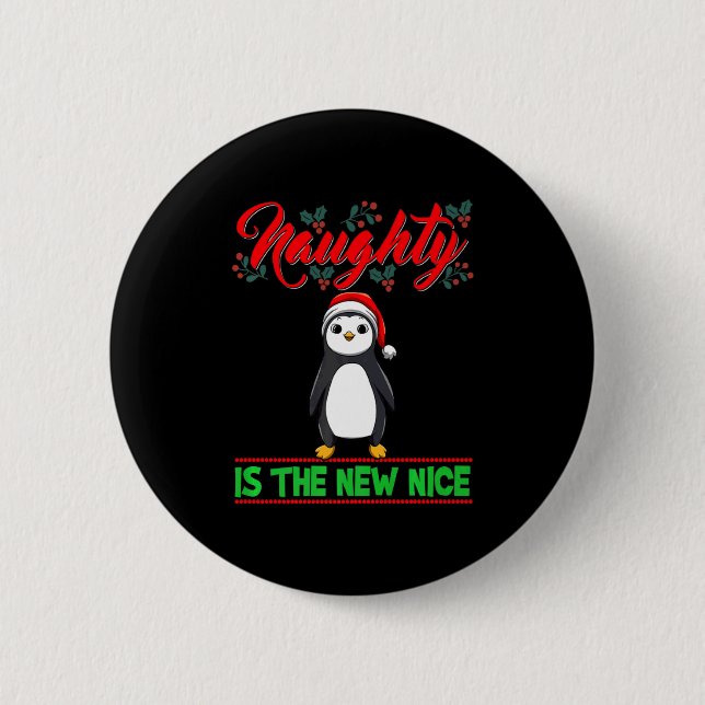 Naughty Is The New Nice Christmas Santa Xmas Premi 2 Inch Round Button (Front)