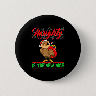 Naughty Is The New Nice Christmas Santa Xmas Premi 2 Inch Round Button