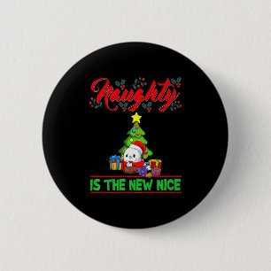 Naughty Is The New Nice Christmas Santa Xmas Premi 2 Inch Round Button