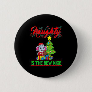 Naughty Is The New Nice Christmas Santa Xmas Premi 2 Inch Round Button