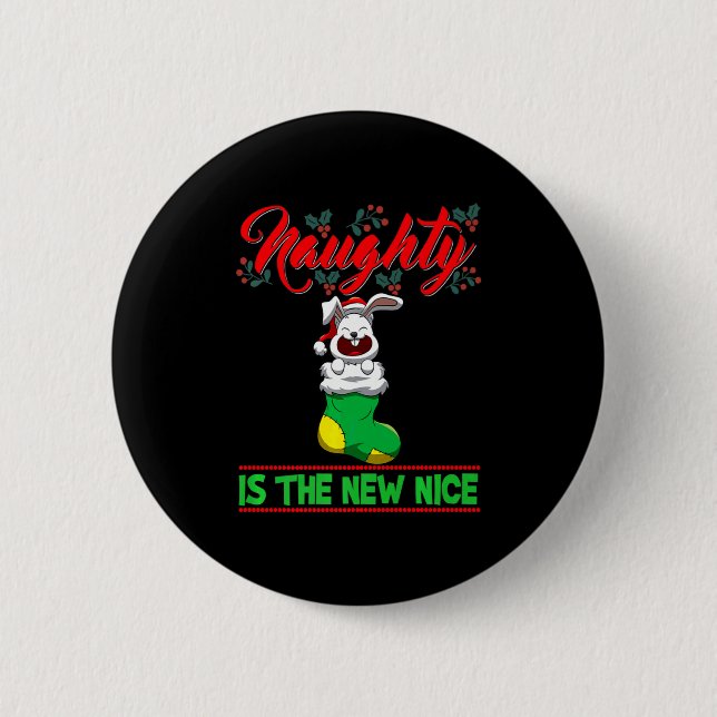 Naughty Is The New Nice Christmas Santa Xmas Premi 2 Inch Round Button (Front)