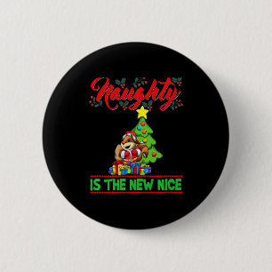 Naughty Is The New Nice Christmas Santa Xmas Premi 2 Inch Round Button