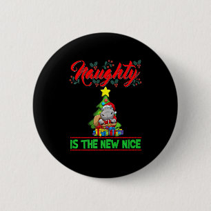Naughty Is The New Nice Christmas Santa Xmas Premi 2 Inch Round Button