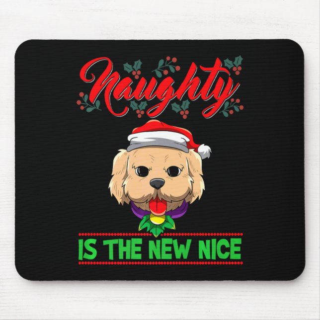 Naughty Is The New Nice Christmas Santa Xmas Premi Mouse Pad (Front)