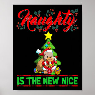 Naughty Is The New Nice Christmas Santa Xmas Premi Poster