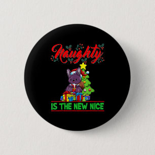 Naughty Is The New Nice Christmas Santa Xmas T Shi 2 Inch Round Button