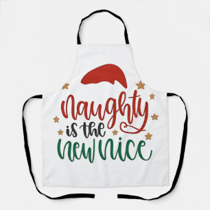 Naughty is The New Nice Funny Christmas Santa Apron